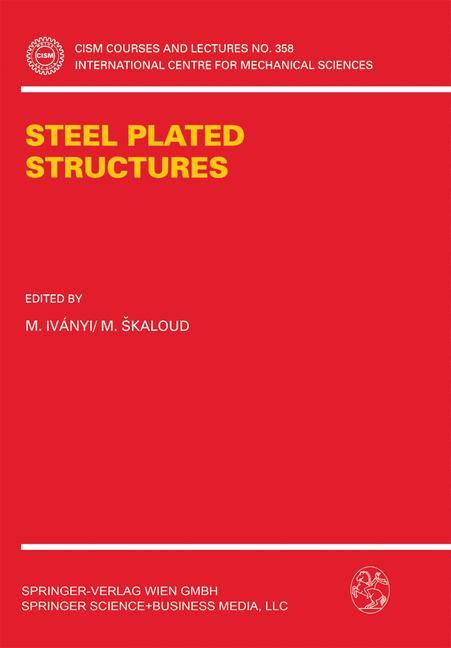 Steel Plated Structures - Ivanyi, M.|Skaloud, M.