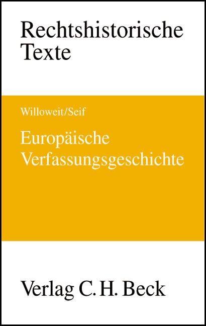 Europaeische Verfassungsgeschichte - Dietmar Willoweit|Ulrike Seif