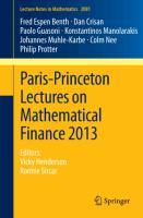 Paris-Princeton Lectures on Mathematical Finance 2013 - Fred Espen Benth|Dan Crisan|Paolo Guasoni|Konstantinos Manolarakis|Johannes Muhle-Karbe|Colm Nee|Philip Protter