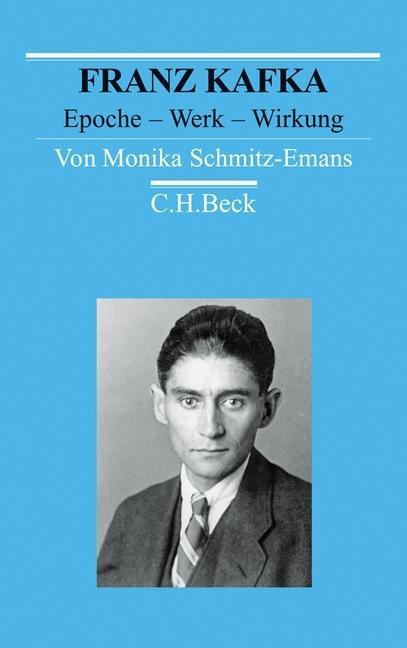 Franz Kafka - Monika Schmitz-Emans