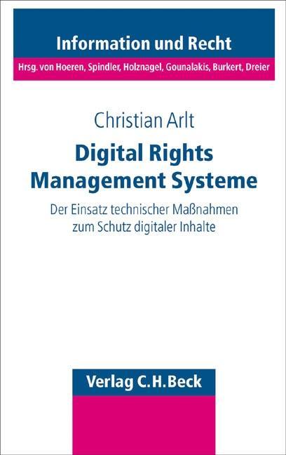 Digital Rights Management Systeme - Christian Arlt