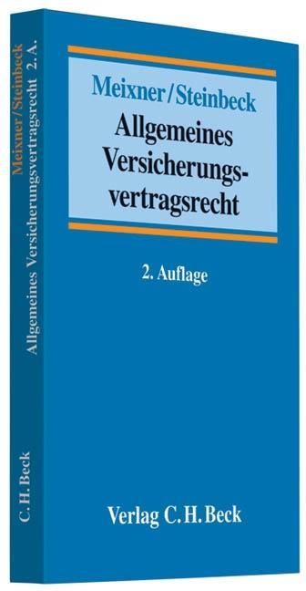 Allgemeines Versicherungsvertragsrecht - Oliver Meixner|René Steinbeck