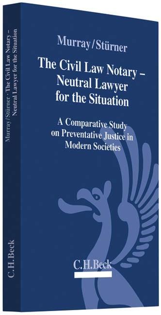 The Civil Law Notary - Neutral Lawyer for the Situation - Peter L. Murray|Rolf StÃƒÂ¼rner