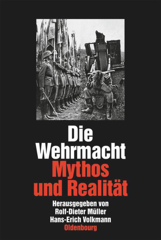 Die Wehrmacht - Müller, Rolf-Dieter|Volkmann, Hans-Erich