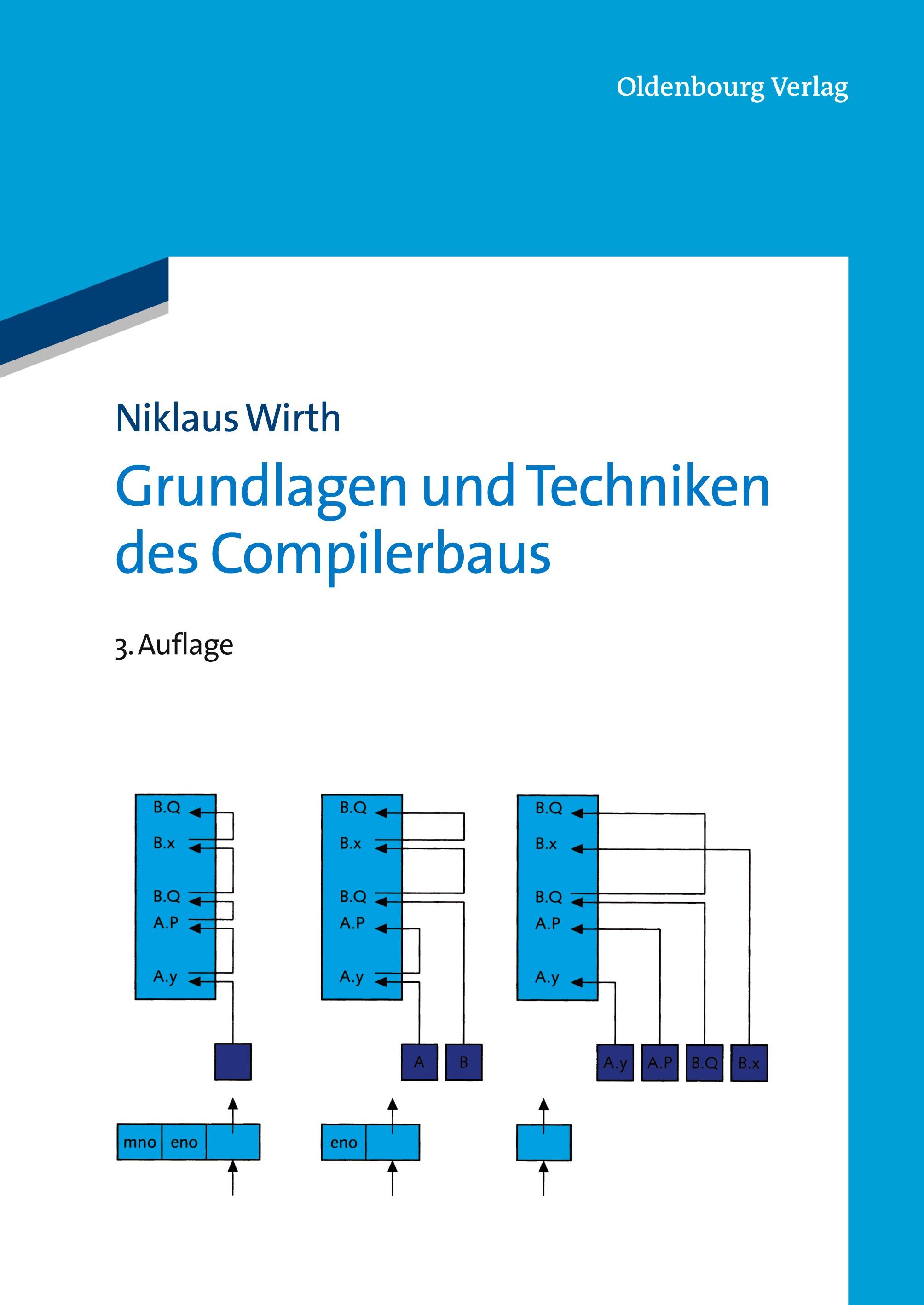 Grundlagen und Techniken des Compilerbaus - Wirth, Niklaus