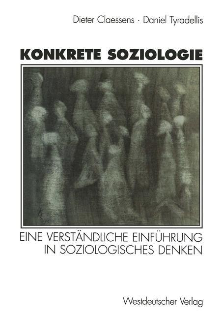 Konkrete Soziologie - Karin Claessens|Daniel Tyradellis