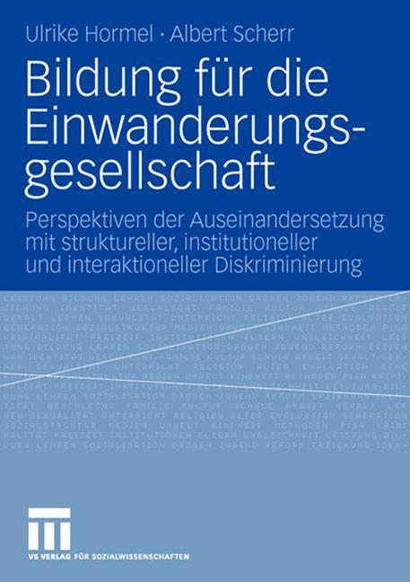 Bildung für die Einwanderungsgesellschaft - Ulrike Hormel|Albert Scherr