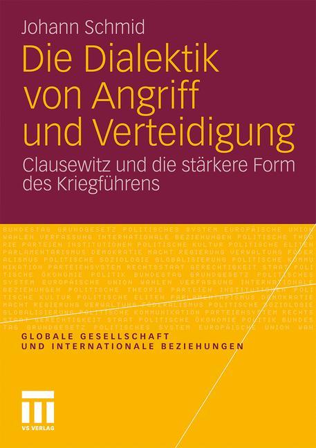 Die Dialektik von Angriff und Verteidigung - Johann Schmid