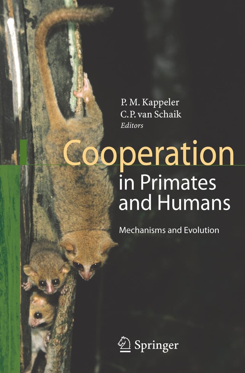 Cooperation in Primates and Humans - Kappeler, Peter M.|Schaik, Carel P. van