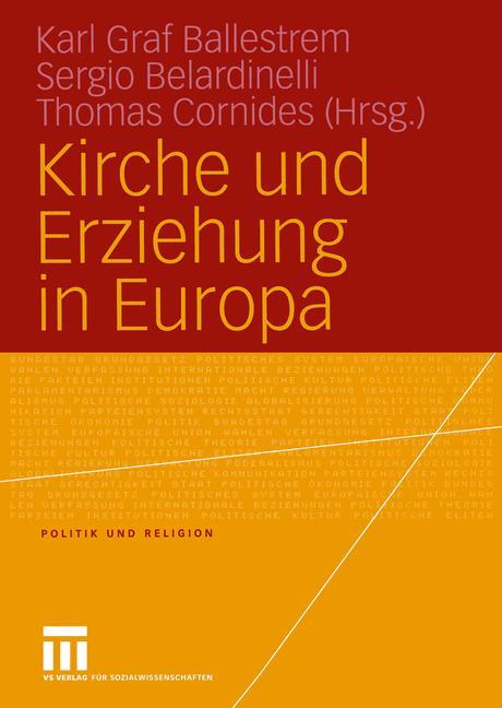 Kirche und Erziehung in Europa - Ballestrem, Karl Graf|Belardinelli, Sergio|Cornides, Thomas