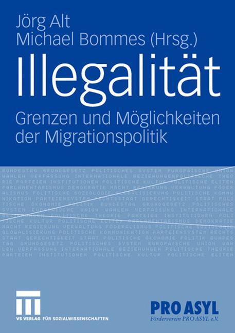 Illegalitaet - Alt, Jörg|Bommes, Michael