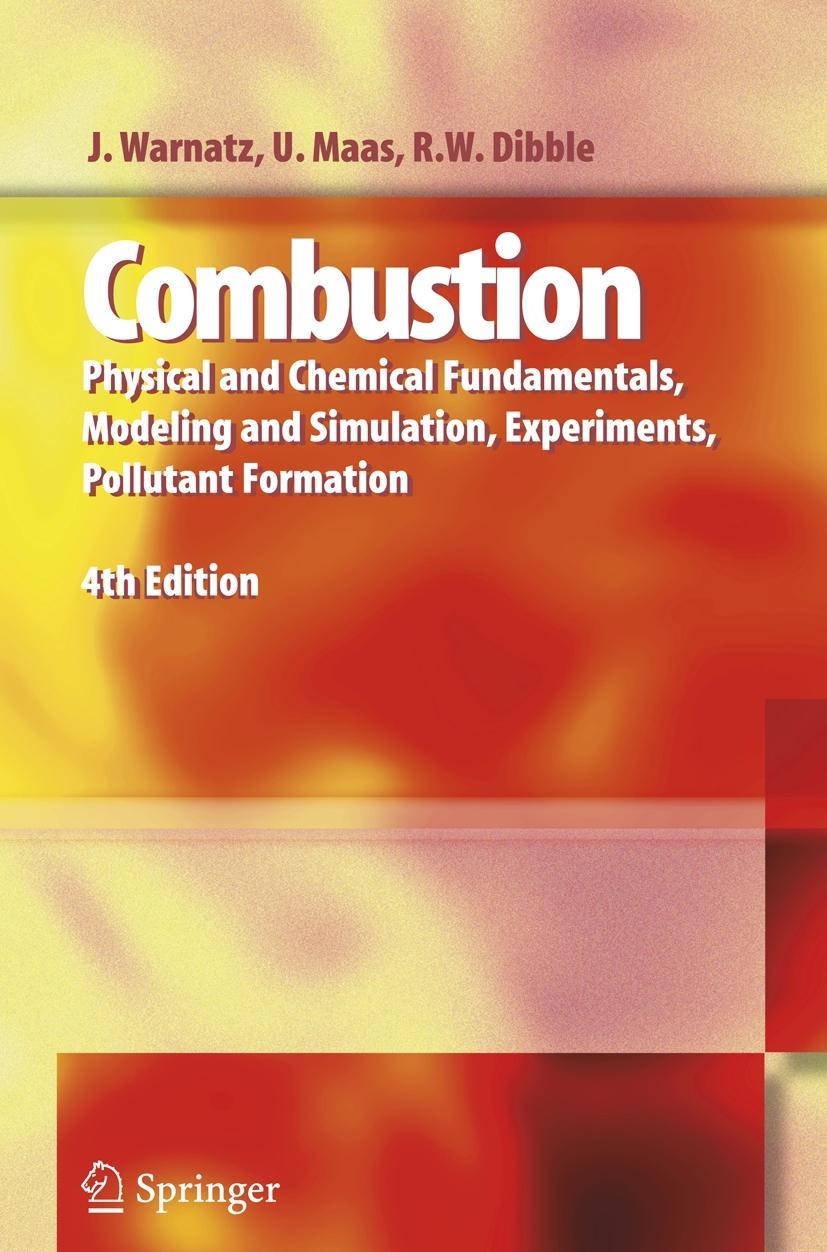 Combustion - J. Warnatz|Ulrich Maas|Robert W. Dibble