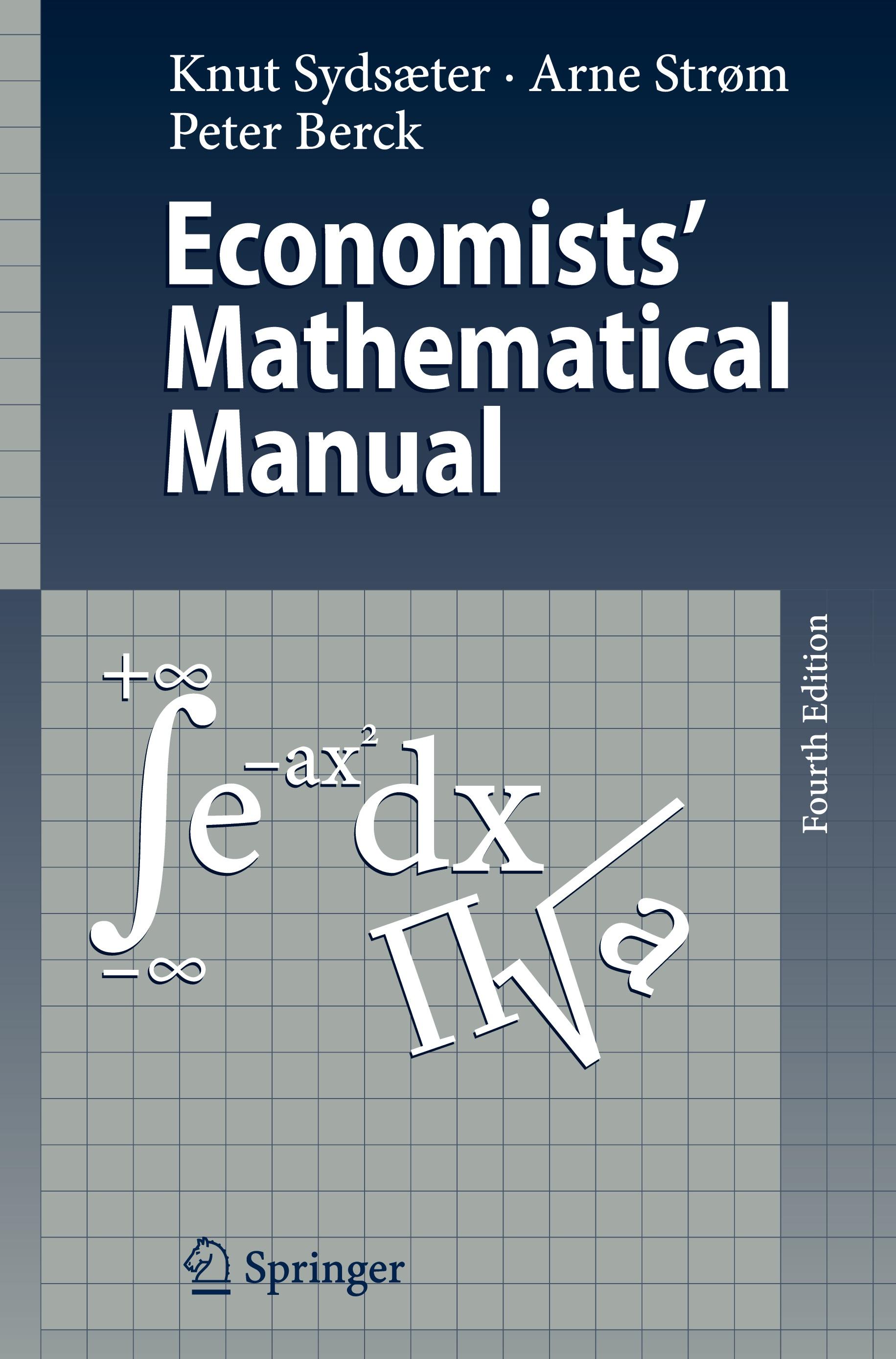 Economists Mathematical Manual - Knut Sydsaeter|Arne Strøm|Peter Berck