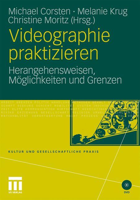 Videographie praktizieren - Corsten, Michael|Krug, Melanie|Moritz, Christine
