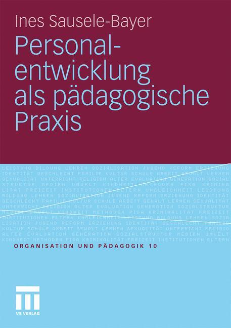 Personalentwicklung als paedagogische Praxis - Ines Sausele-Bayer