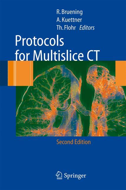 Protocols for Multislice CT - BrÃ¼ning, R.|Flohr, Thomas G.