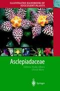 Illustrated Handbook of Succulent Plants: Asclepiadaceae - Eggli, Urs|Hartmann, Heidrun E. K.|Albers, Focke|Meve, Ulrich