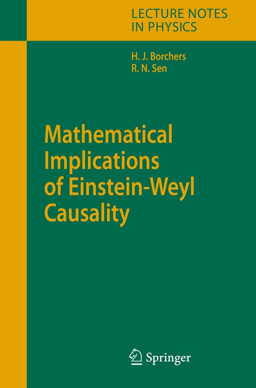 Mathematical Implications of Einstein-Weyl Causality - Hans Jürgen Borchers|Rathindra Nath Sen