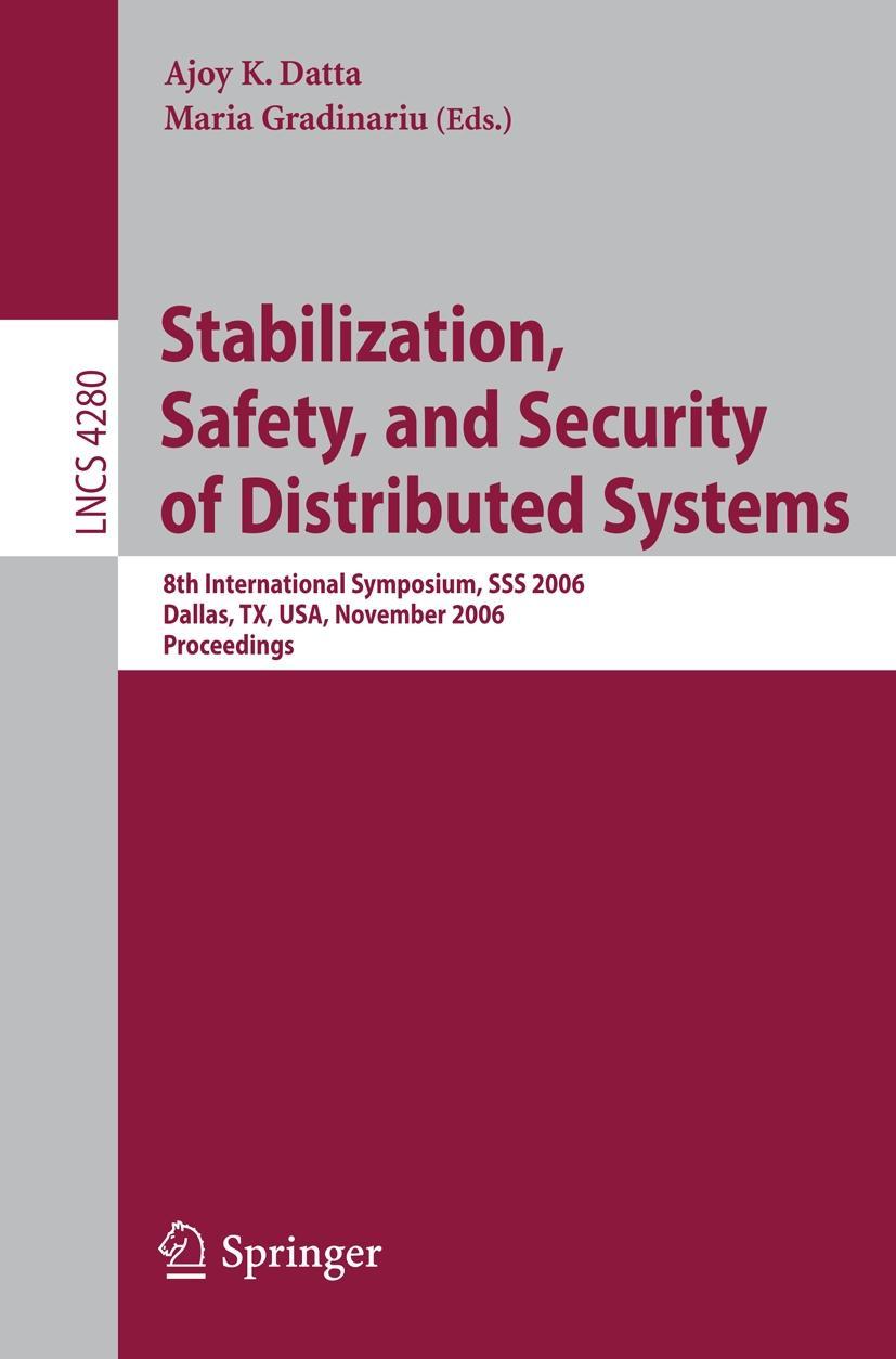 Stabilization, Safety, and Security of Distributed Systems - Datta, Ajoy K.|Gradinariu, Maria
