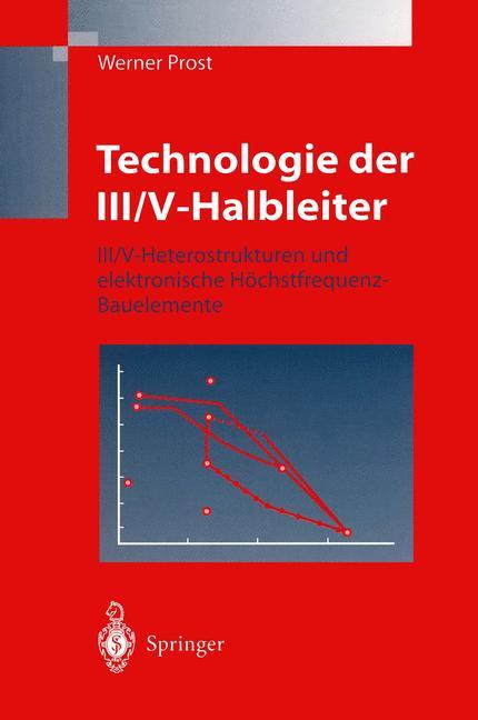 Technologie der III/V-Halbleiter - Werner Prost