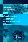 Combination Treatment in Autoimmune Diseases - Harrison, W. B.|Dijkmans, B. A. C.