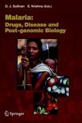 Malaria: Drugs, Disease and Post-genomic Biology - Sullivan, David|Krishna, Sanjeev