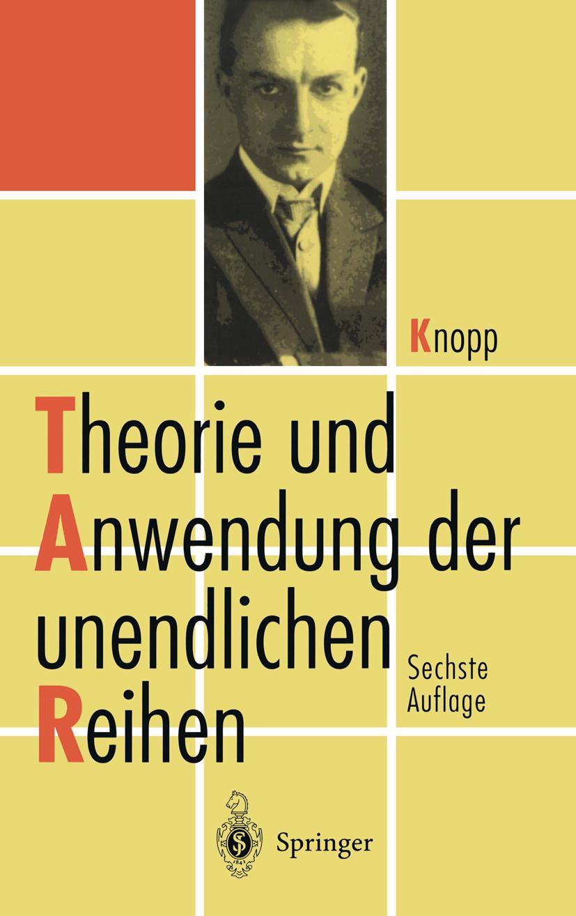 Theorie und Anwendung der unendlichen Reihen - Konrad Knopp