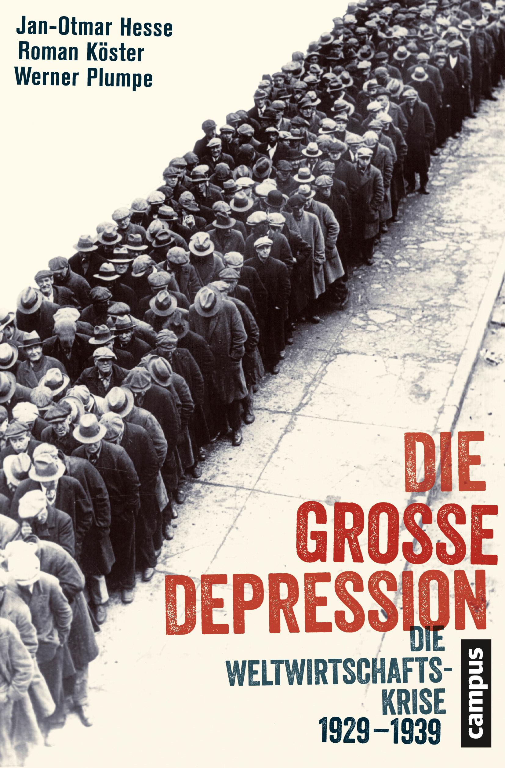 Die Grosse Depression - Hesse, Jan-Otmar|Köster, Roman|Plumpe, Werner