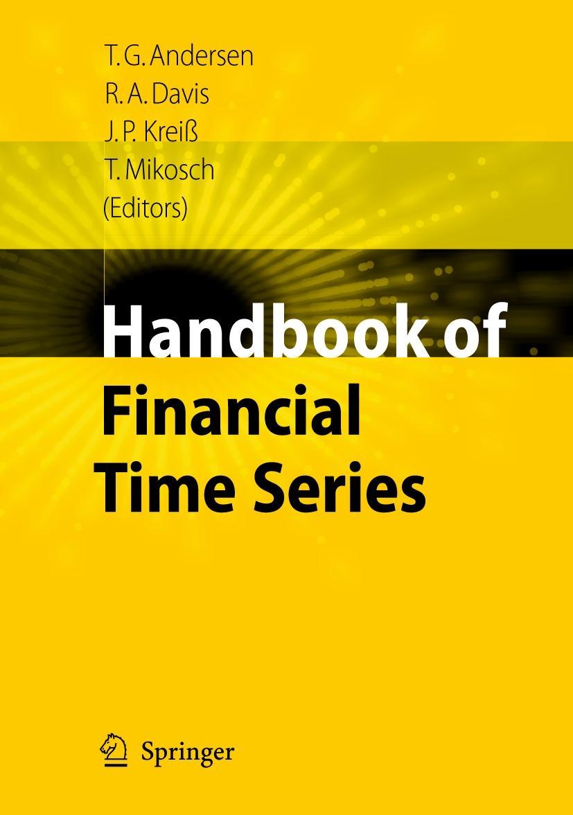 Handbook of Financial Time Series - Andersen, Torben Gustav|Davis, Richard A.|Kreiß, Jens-Peter|Mikosch, Thomas