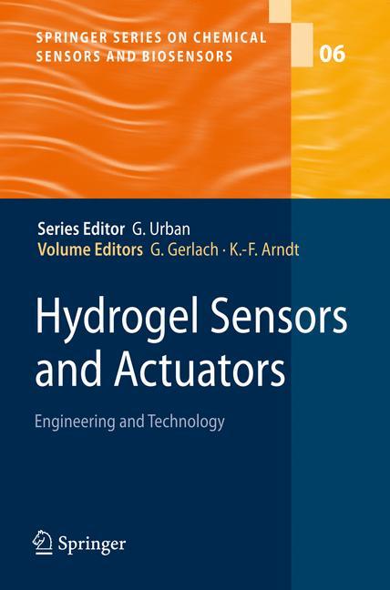 Hydrogel Sensors and Actuators - Arndt, Karl-Friedrich|Gerlach, Gerald