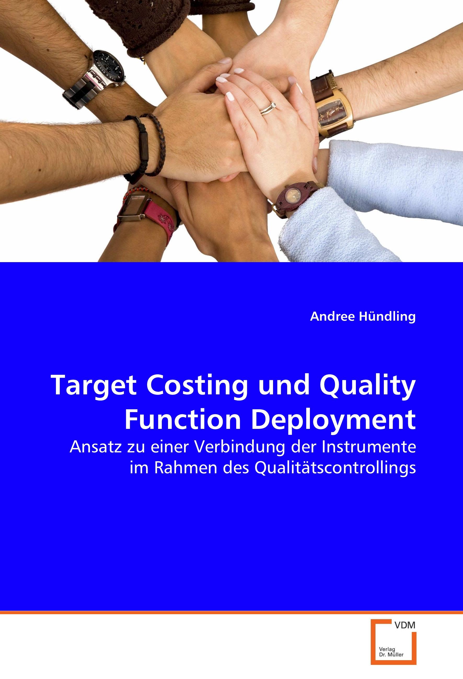 Target Costing und Quality Function Deployment - HÃƒÂ¼ndling, Andree