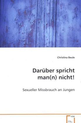 Darüber spricht man(n) nicht! - Christina Beule