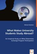 What Makes University Students Study Abroad? - Schachner, Michael