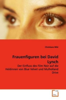 Frauenfiguren bei David Lynch - Christiane Wild