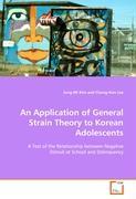 An Application of General Strain Theory to Korean Adolescents - Kim, Jung-Mi