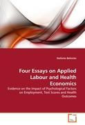Four Essays on Applied Labour and Health Economics - Stefanie Behncke