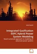 Integrated Gasification SOFC Hybrid Power System Modeling - Kupecki, Jakub