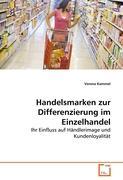 Handelsmarken zur Differenzierung im Einzelhandel - Kammel, Verena