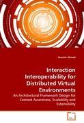 Interaction Interoperability for Distributed Virtual Environments - Hussein Ahmed