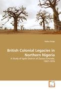 British Colonial Legacies in Northern Nigeria - Sirajo, Haliru