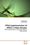 FPGA Implementation of MPEG-2 Video decoder - Kumar, Jiwesh|Pandey, Pranjal