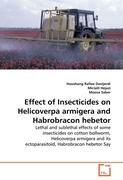 Effect of Insecticides on Helicoverpa armigera and Habrobracon hebetor - Hooshang Rafiee Dastjerdi|MirJalil Hejazi|Moosa Saber