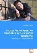 MOSES AND LEADERSHIP STRUGGLES IN THE EXODUS NARRATIVE - LUBUNGA W\\'\\'EHUS