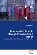 Diaspora Identities in Recent American Short Fiction - Sirick Wohlers