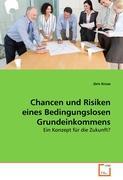 Chancen und Risiken eines Bedingungslosen Grundeinkommens - Jörn Kruse