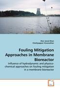 Fouling Mitigation Approaches in Membrane Bioreactor - Sher Jamal Khan|Chettiyappan Visvanathan