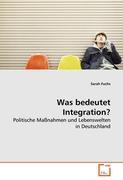 Was bedeutet Integration? - Sarah Fuchs