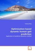 Optimization-based dynamic human gait prediction - Xiang, Yujiang