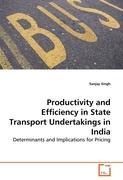Productivity and Efficiency in State Transport Undertakings in India - Sanjay Singh