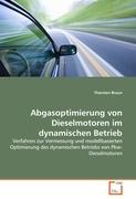 Abgasoptimierung von Dieselmotoren im dynamischen Betrieb - Thorsten Braun